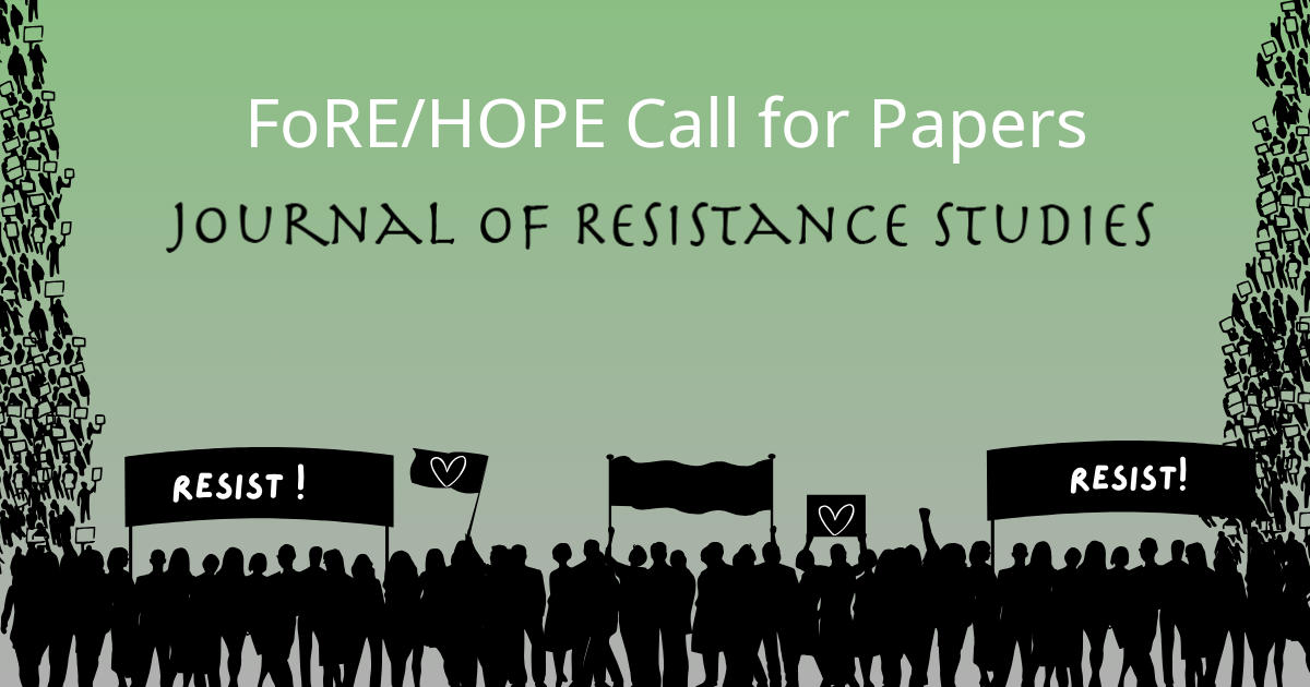 Call for Papers: Situated Resistance and Hope in the Everyday